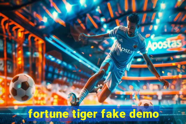 fortune tiger fake demo